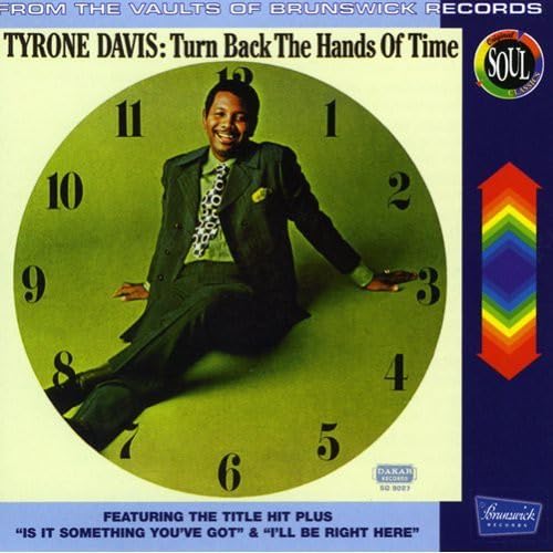 Tyrone Davis - Turn Back the Hands of Time (3 Lyrics - Zortam Music