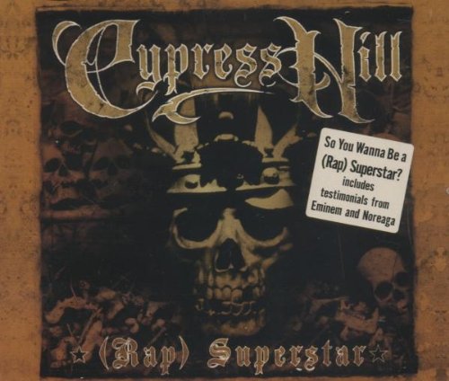 Cypress Hill - Rap Superstar - Zortam Music