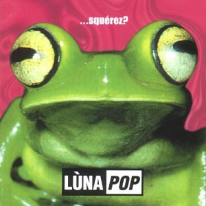 Luna Pop - ...Squérez? - Zortam Music