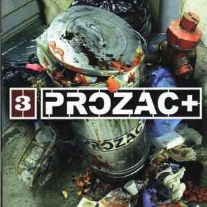 3 Prozac +