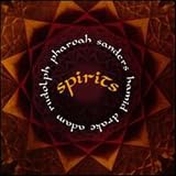 Spirits by Pharoah Sanders
