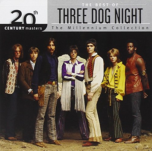 THREE DOG NIGHT - 20th Century Masters: the Millennium Collection: Best of Three Dog Night - Zortam Music