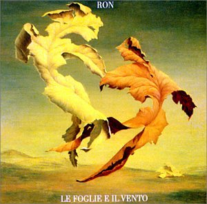 Ron - Le Foglie E Il Vento - Zortam Music