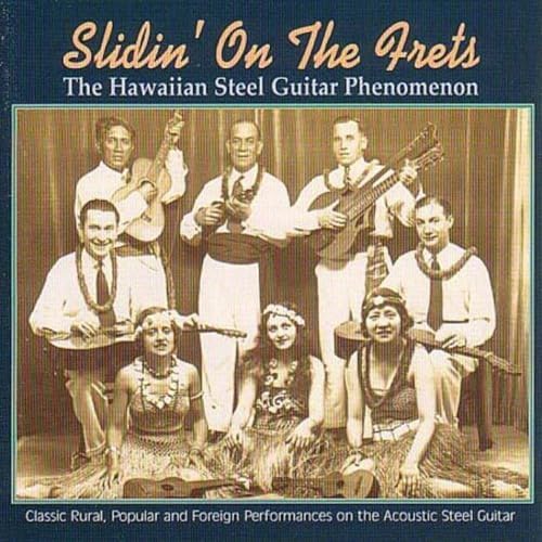 Slidin' on the Frets: The Hawaiian Steel Guitar Phenomenon