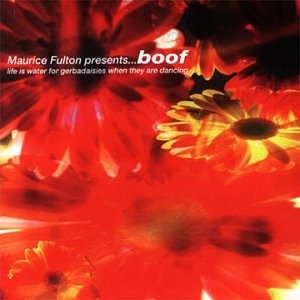 Maurice Fulton Presents: Boof