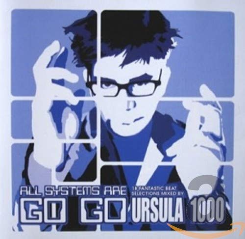 Ursula 1000 - All Systems Are Go Go - Zortam Music