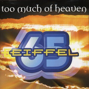 Too Much Of Heaven
