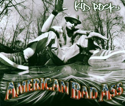 Kid Rock - American Bad Ass (CD Single) - Zortam Music