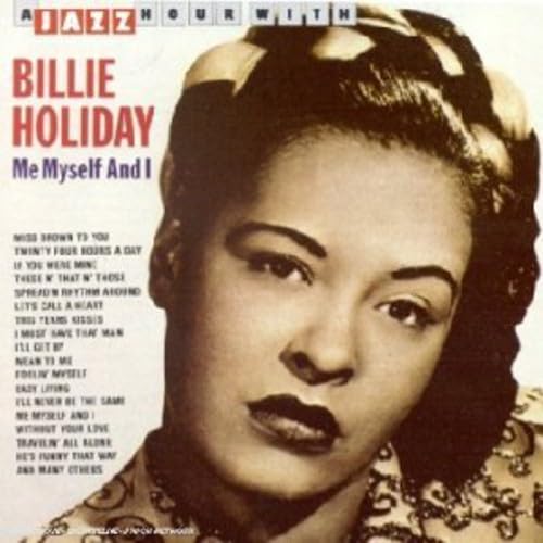 Billie Holiday - Me Myself And I - Zortam Music
