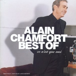 Best of Alain Chamfort: Ce N'Est Que Moi