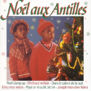 Noel Aux Antilles
