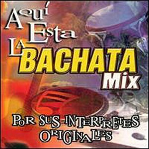 Aqui Esta la Bachata Mix