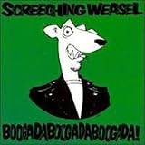 Boogada Boogada Boogada ORIGINAL RECORDING REISSUED by Screeching Weasel
