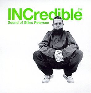 INCredible Sound of Gilles Peterson
