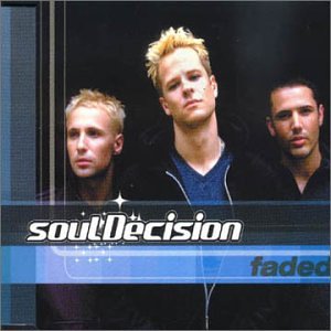 SOUL DECISION - Faded - Zortam Music