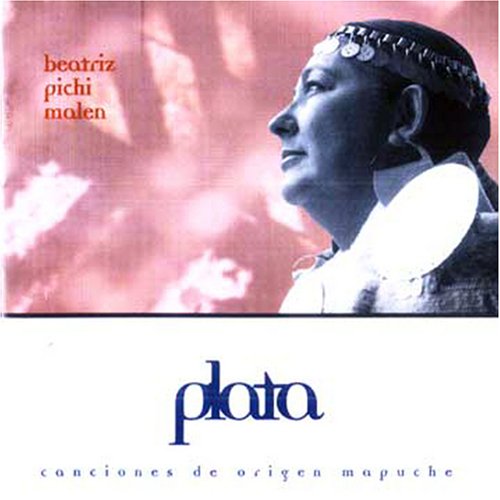 Plata: Canciones de Origen Mapuche