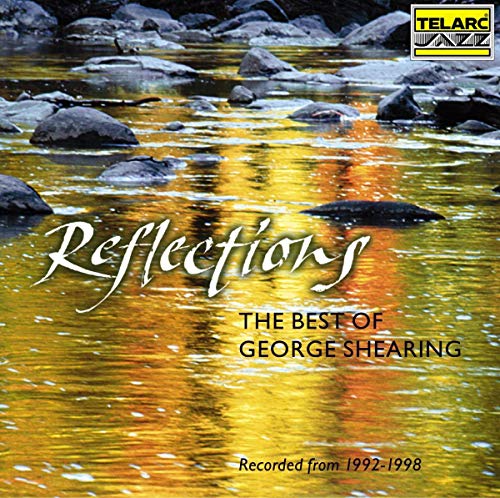 Reflections: The Best of George Shearing, 1992-1998