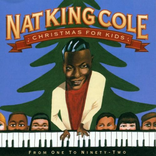Christmas for Kids: From One to Ninety Two by Nat King Cole album cover