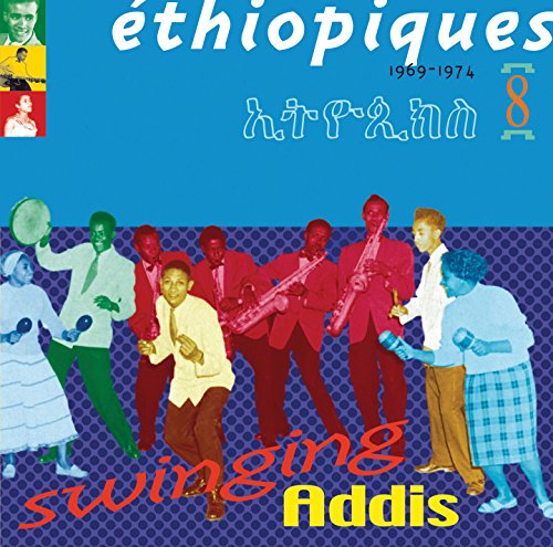 Ethiopiques, Vol. 8: Swinging Addis