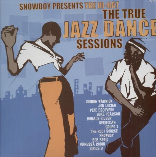 Snowboy Presents the Hi-Hat: The True Jazz Dance Sessions