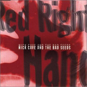 Nick Cave & The Bad Seeds - Red Right Hand - Zortam Music