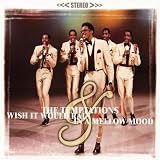 Wish It Would Rain / In a Mellow Mood by The Temptations