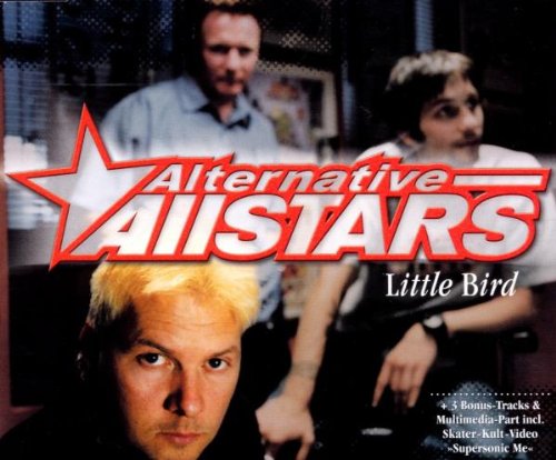 alternative allstars - Little Bird [ENHANCED] [DIGIPACK] - Zortam Music