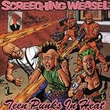Teen Punks in Heat by Screeching Weasel
