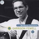 Birdland Sessions by Garrison Fewell