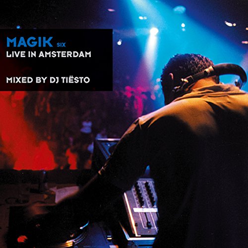 Magik Vol.6 - Live in Amsterdam: Mixed By DJ Tiest