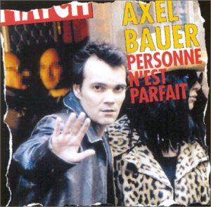 Axel Bauer - Mens moi Lyrics - Zortam Music