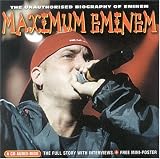 Maximum Eminem Biography by Eminem

