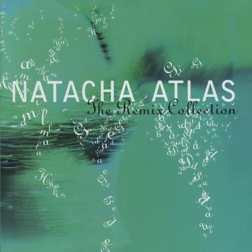 Natacha Atlas - The Remix Collection - Zortam Music