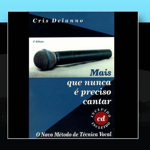 Mais Que Nunca E Preciso Cantar