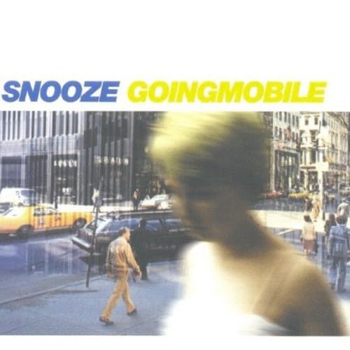 Snooze - Going Mobile - Zortam Music