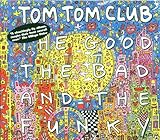 The Good the Bad and the Funky by Tom Tom Club