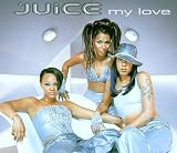 My Love by Juice