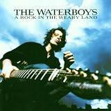 A Rock in the Weary Land by The Waterboys