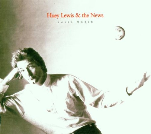 Huey Lewis & The News - Perfect World Lyrics - Zortam Music