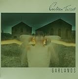 Garlands by Cocteau Twins