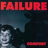 Comfort ORIGINAL RECORDING REISSUED by Failure
