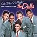 The Oh What a Night: The Very Best of the Dells