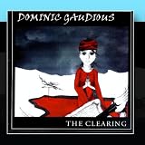 The Clearing by Dominic Gaudious
