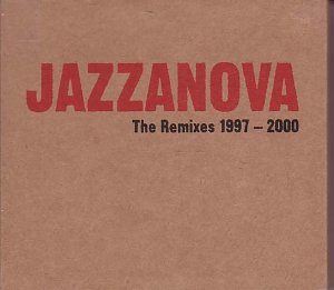 The Remixes 1997-2000