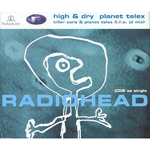 Radiohead - High & Dry (CD1) - Zortam Music