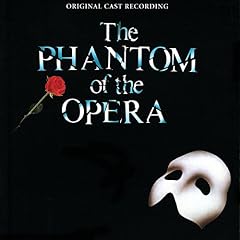 The Phantom of the Opera (Original 1986 London Cast)