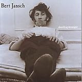 Dazzling Stranger by Bert Jansch