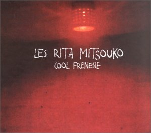 Les Rita Mitsouko - Un Zéro Lyrics - Zortam Music