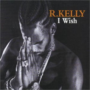 R Kelly - I Wish (12 Inch) - Zortam Music