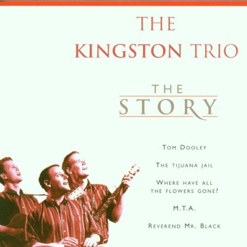 The Kingston Trio - Story - Zortam Music